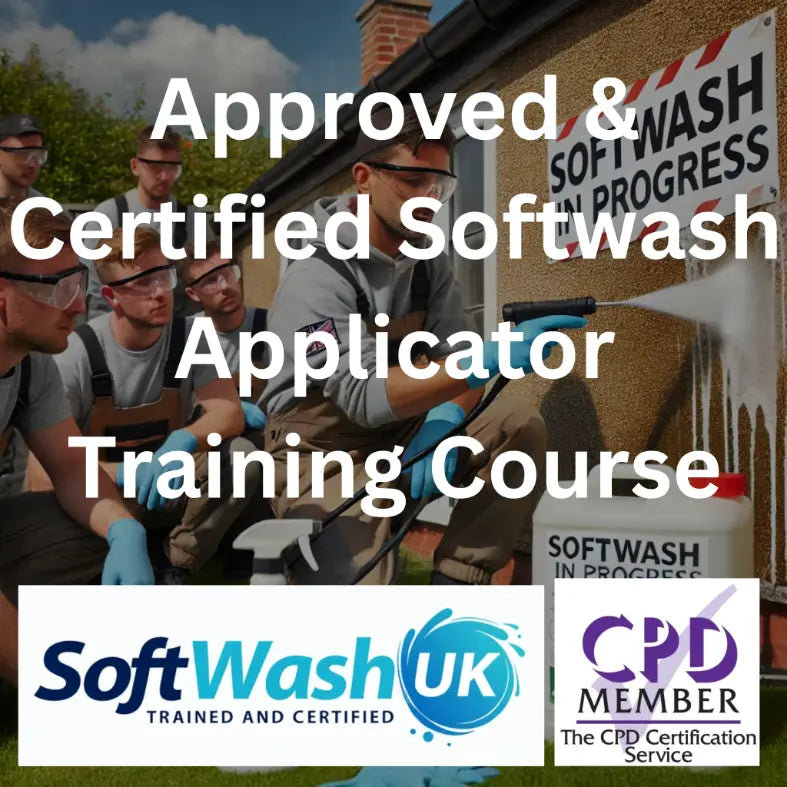 SoftWash UK Approved & Certified Softwash Applicator Training Course