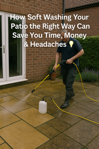How Soft Washing Your Patio the Right Way Can Save You Time, Money and Headaches