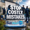 Softwashing Mistakes New Contractors Must Avoid